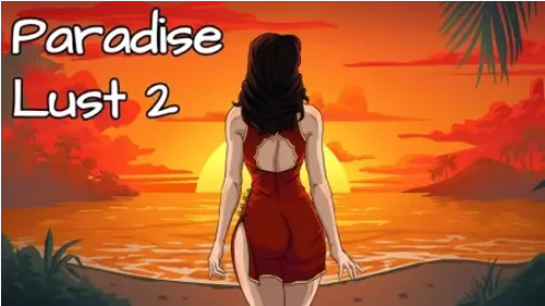 Paradise Lust 2 PC Game Walkthrough Download for Mac Last update