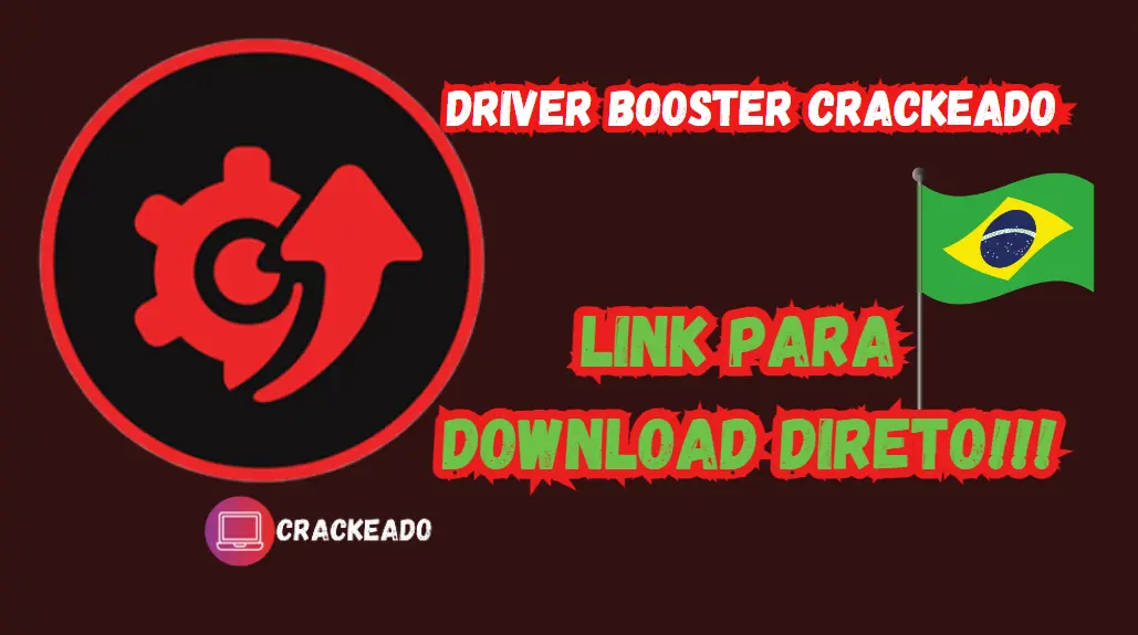 Download Iobit Driver Booster 11.4.0.60 Crackeado Grátis Português PT-BR 2024